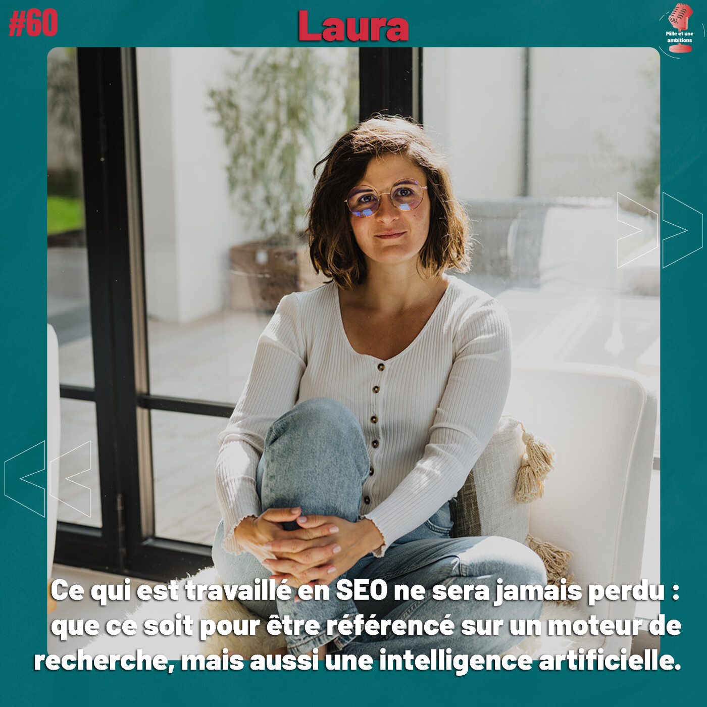 #60 Laura - Ce qu’un entrepreneur doit comprendre sur le SEO | Mille et une ambitions episode artwork