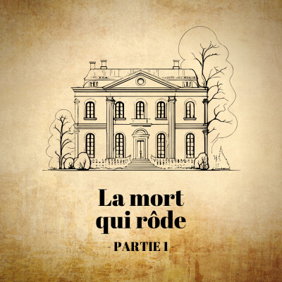 La mort qui rôde - Partie 1/3 cover