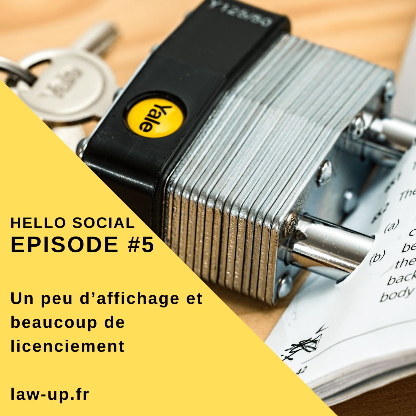 Épisode #5 - Un peu d’affichage et beaucoup de licenciements