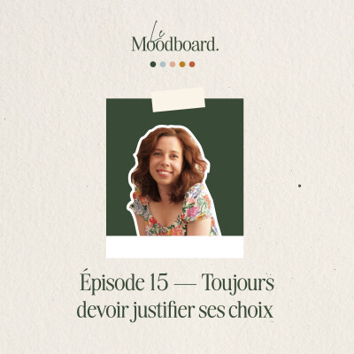 ÉP15 — Toujours devoir justifier ses choix - Avec Maïwenn Nicolas cover