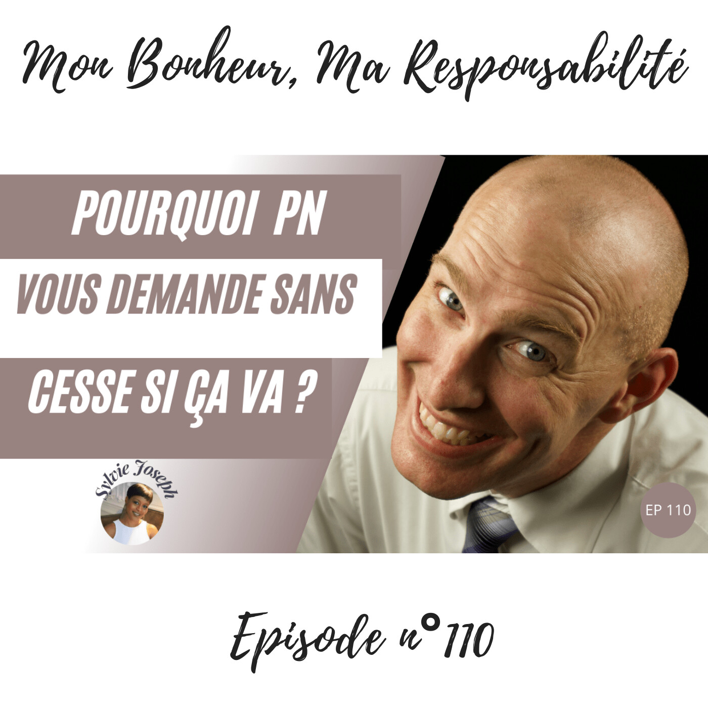 Episode 110 : 3 raisons pour lesquelles le pervers narcissique vous demande si ça va ? episode artwork
