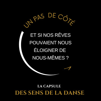 Et si nos rêves pouvaient nous éloiger de nous-mêmes ? | Un pas de côté cover
