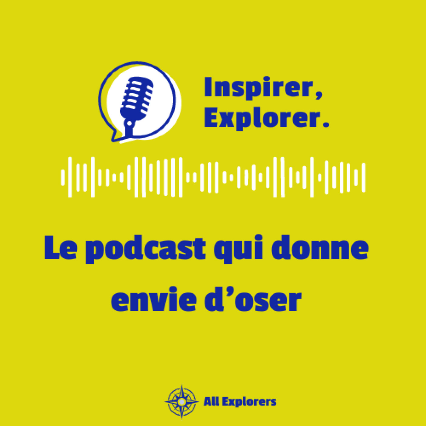Inspirer, Explorer - Le podcast. podcast artwork