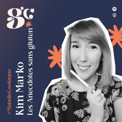 #5 - Kim Marko : Fondatrice du compte Les Anecdotes sans gluten cover