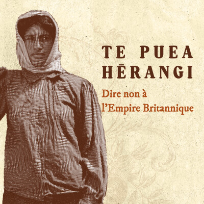Te Puea Hērangi - Dire non à l'Empire britannique cover