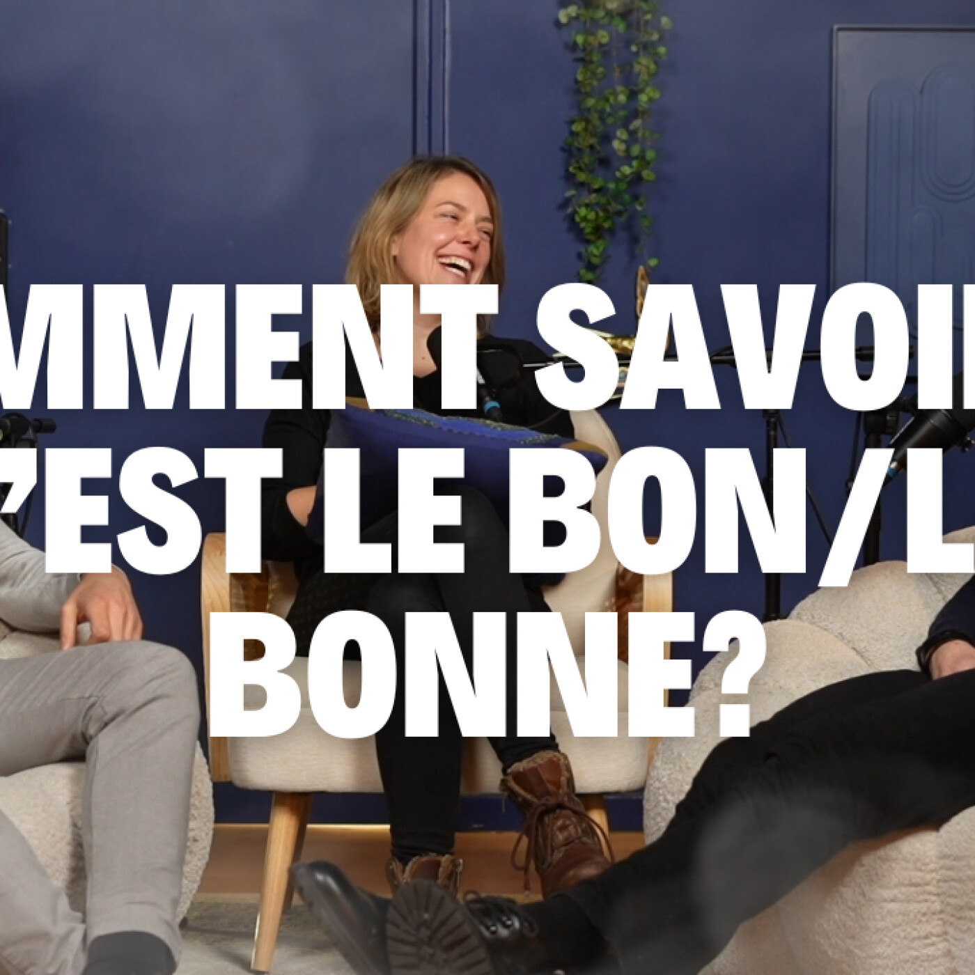 2. Comment savoir si c'est le bon / la bonne? episode artwork
