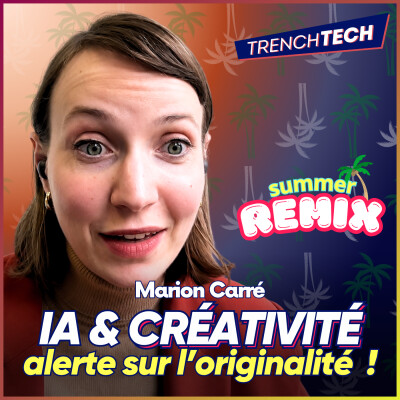 iA et créativité : tous complices de la standardisation culturelle ? | Marion Carré [REDIF] cover