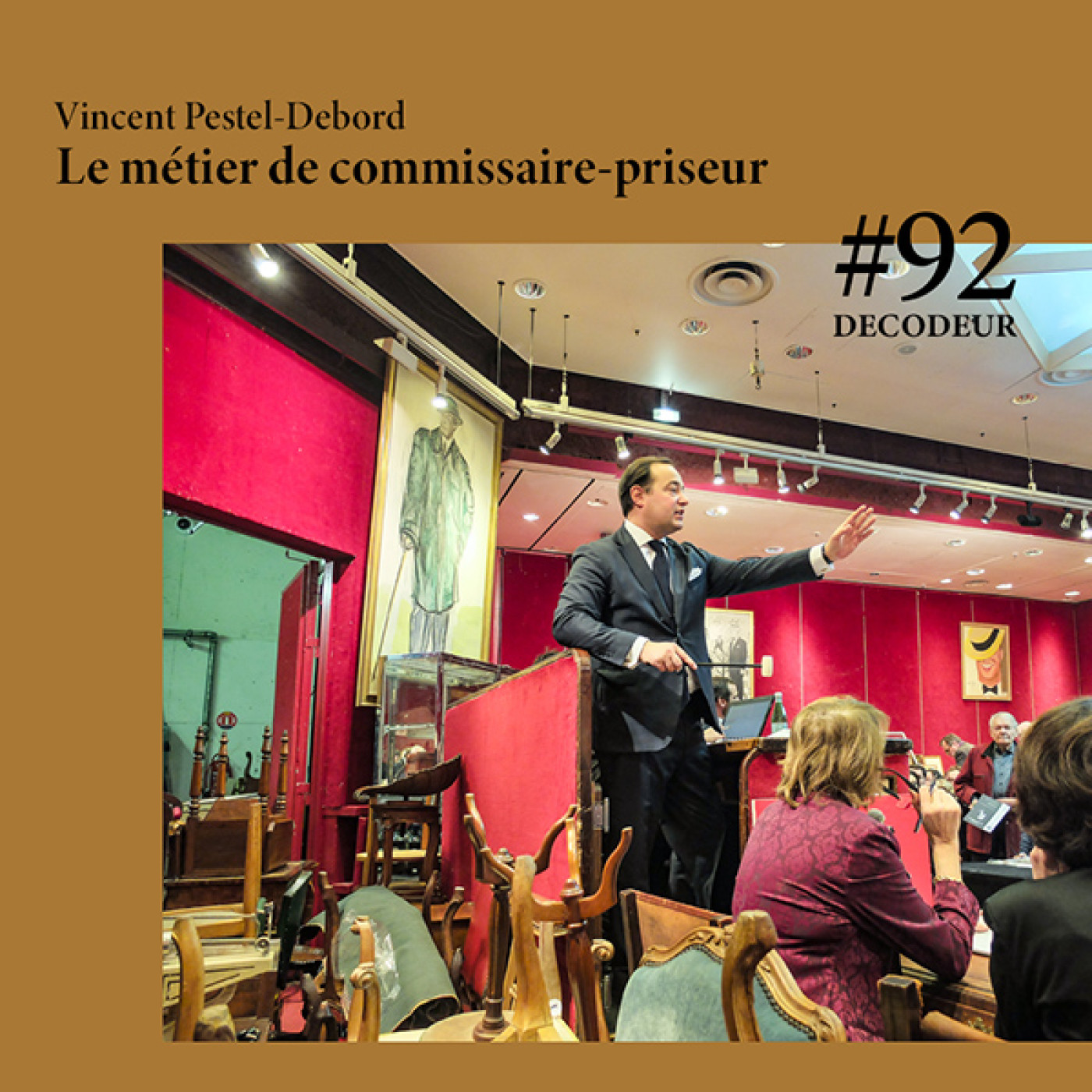 #92 Etre commissaire-priseur en 2023, avec Vincent Pestel-Debord