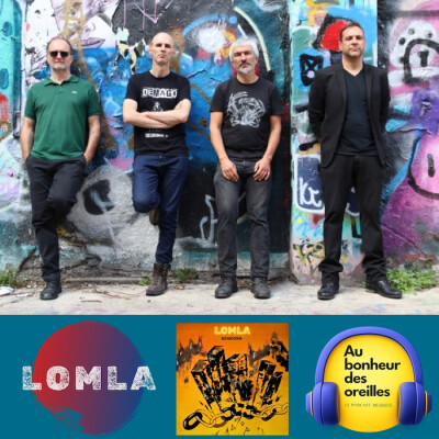 #49 Au Bonheur des Oreilles – LOMLA : Parler du monde, chanter l’amour cover
