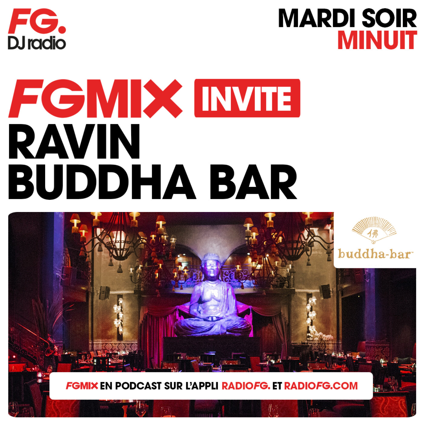 FG MIX INVITE : LE BUDDHA BAR AVEC RAVIN