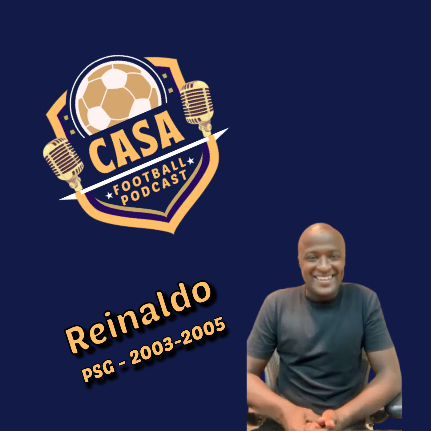 Casa Football Podcast – Épisode 1 : Reinaldo raconte son aventure au PSG, son idole Raí et ses souvenirs de coach Vahid episode artwork