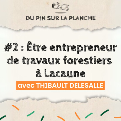 Être entrepreneur de travaux forestiers dans les Monts de Lacaune - Thibault Delesalle cover