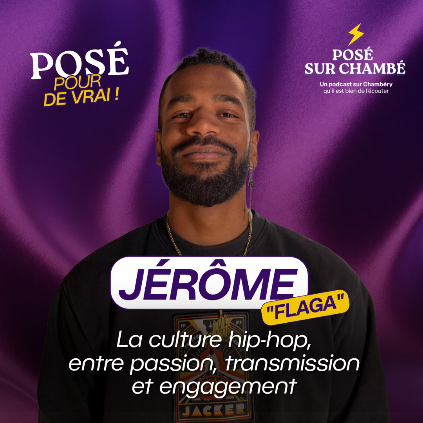 Posé pour de vrai avec Jérôme "Flaga" I La culture hip-hop,  entre passion, transmission  et engagement episode artwork