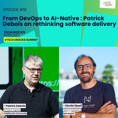 From DevOps to AI-Native : Patrick Debois on rethinking software delivery - Patrick DEBOIS & Dimitri BAELI- #S07EP18 cover