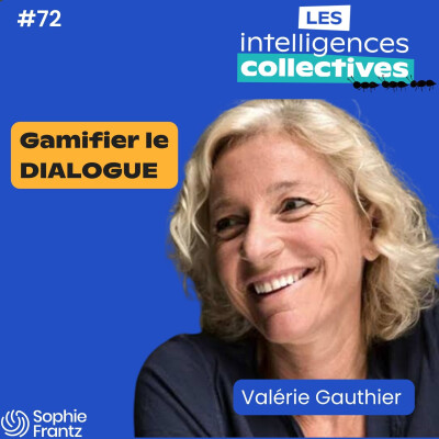 #72 - Une chercheuse alerte : avons-nous perdu l’art du dialogue ? Avec Valérie Gauthier cover
