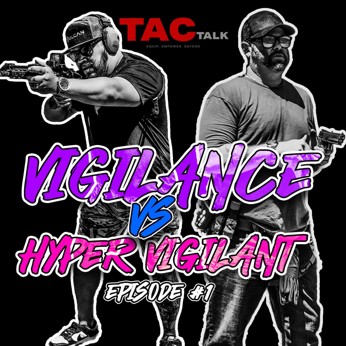 TacTalk - Episode 1 - Vigilance vs. Hyper Vigilant episode artwork