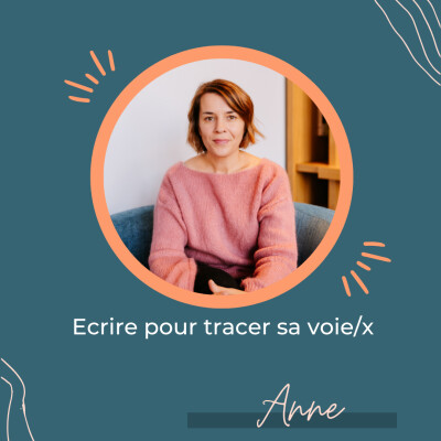 Écrire pour tracer sa voie/x – Regards croisés avec Anne Bezon cover