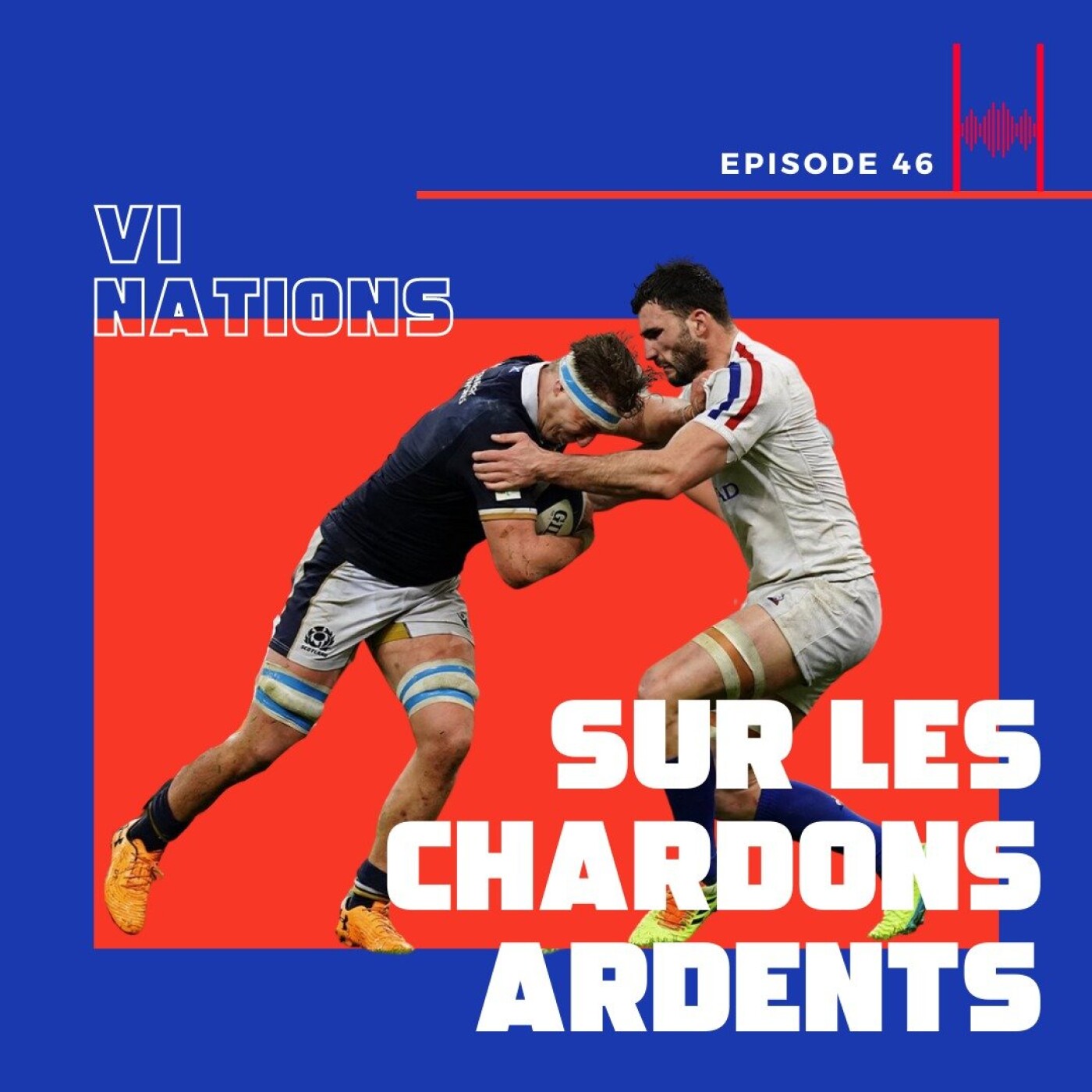 Episode 46: Sur des chardons ardents