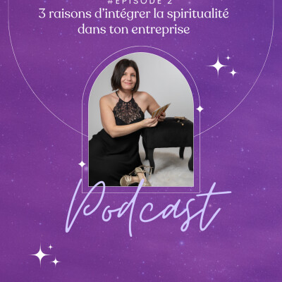 Episode 2 : 3 raisons d'intégrer la spiritualité dans son entreprise cover