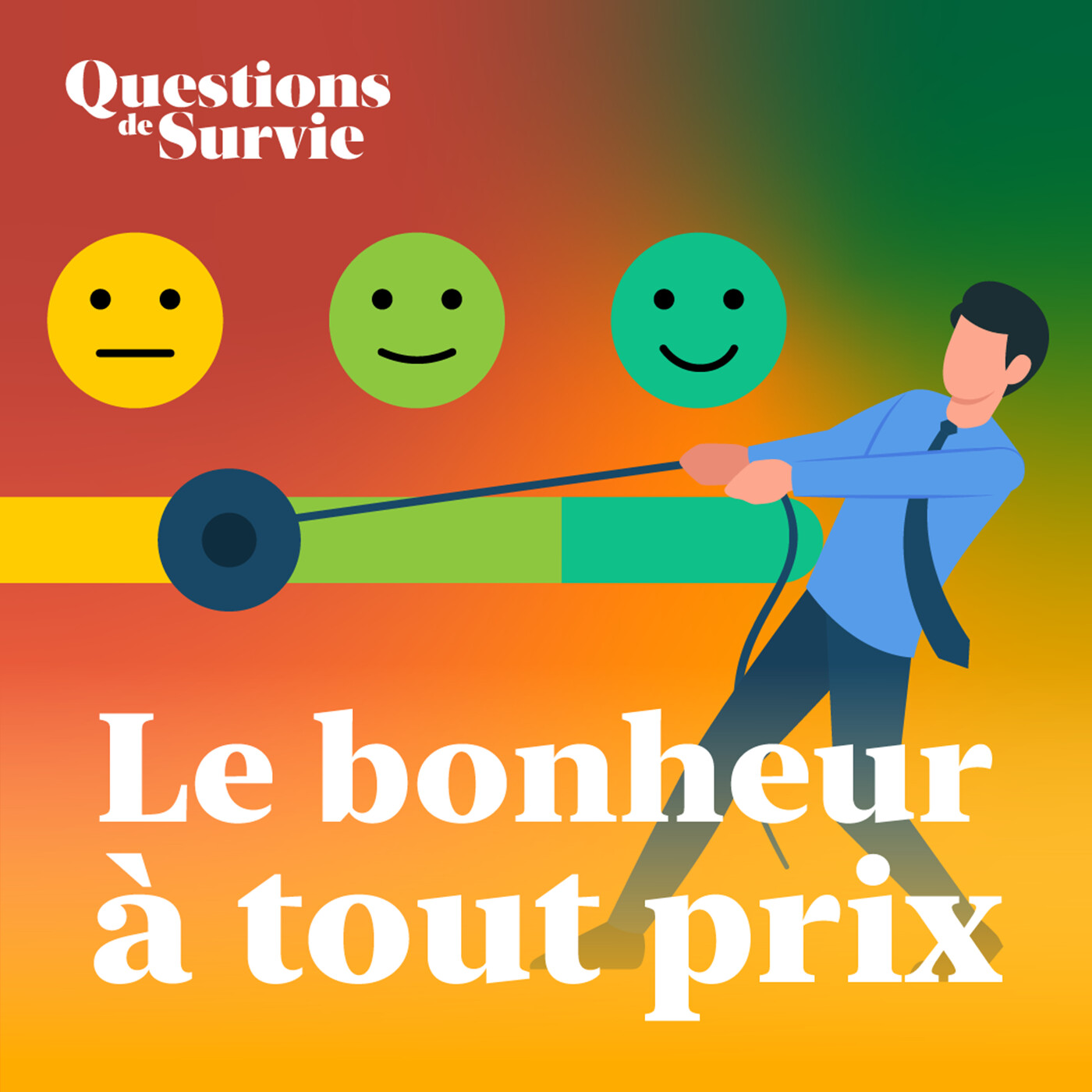 Le bonheur à tout prix