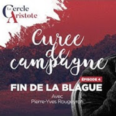 Curées de campagne #4 : Fin de la blague - P.Y. Rougeyron - # politique cover
