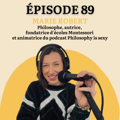 [REDIFF EPISODE] Marie Robert, la philosophie, une éthique de vie cover