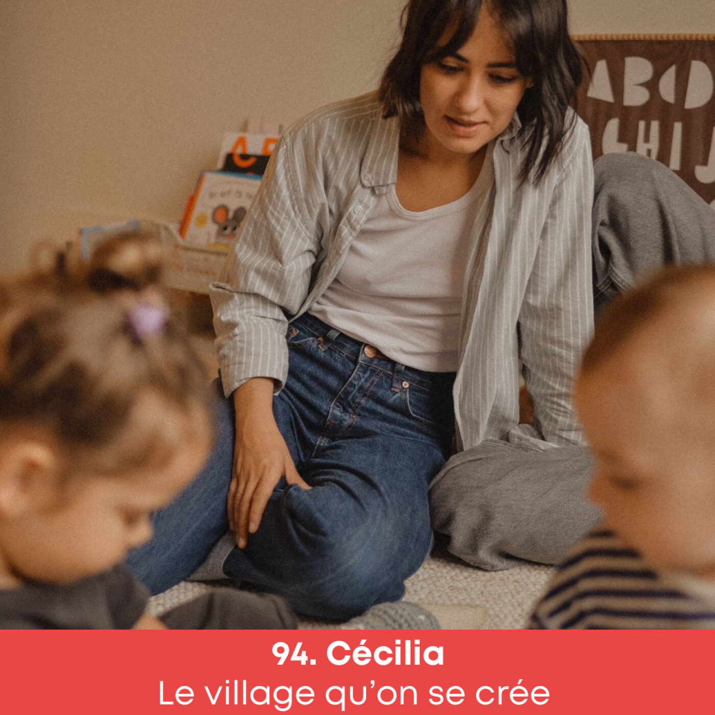 EP94. Cécilia • Le village qu’on se crée — Super mamas | Podcast maternité cover