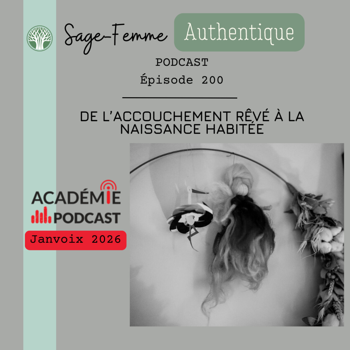 De l’accouchement rêvé à la naissance habitée EP200 De l’accouchement rêvé à la naissance habitée EP200