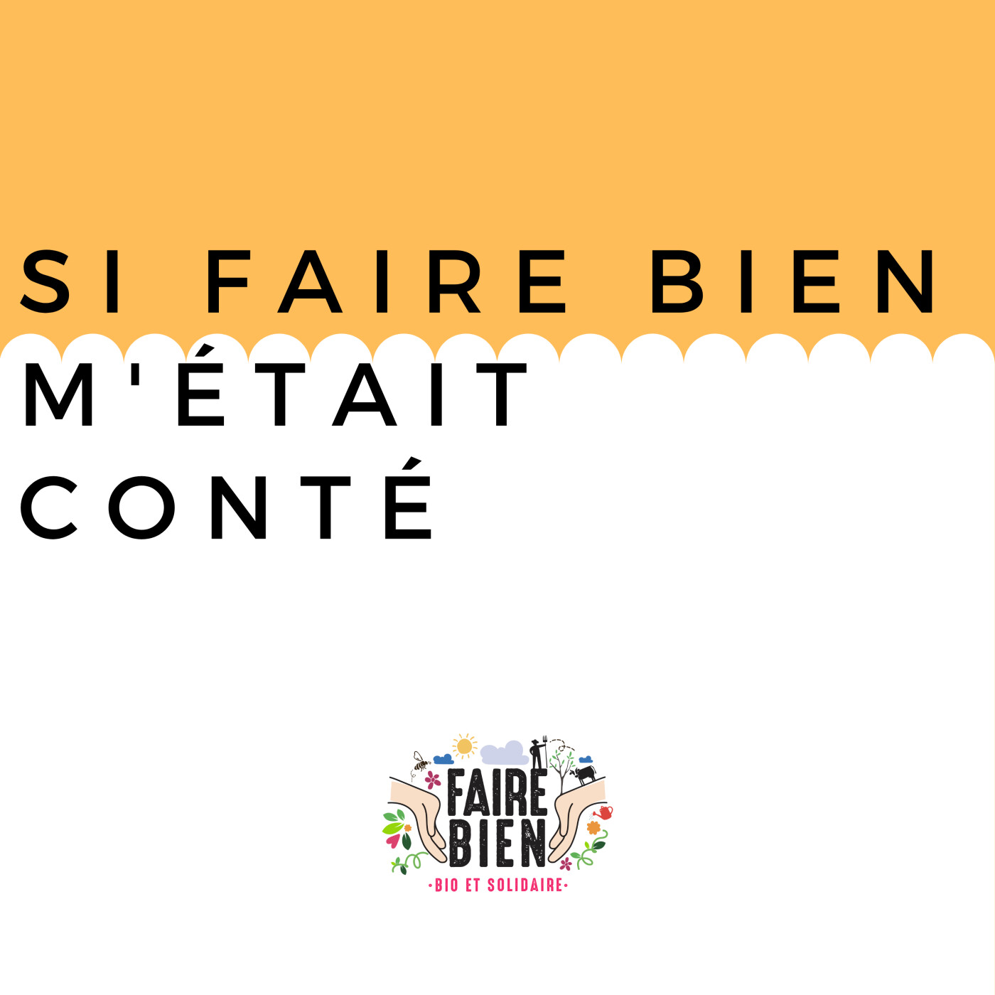 [Si Faire Bien m’était conté] Trois ans de combat pour Faire Bien (1/2) episode artwork