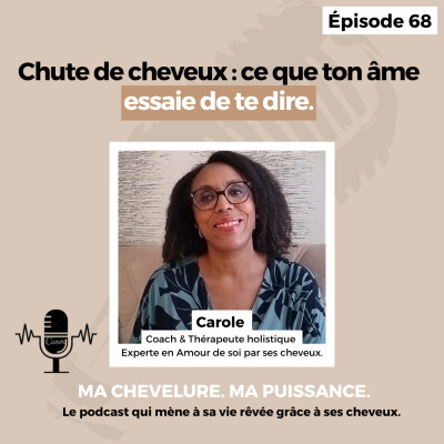 #68 : Chute de cheveux : ce que ton âme essaie de te dire cover