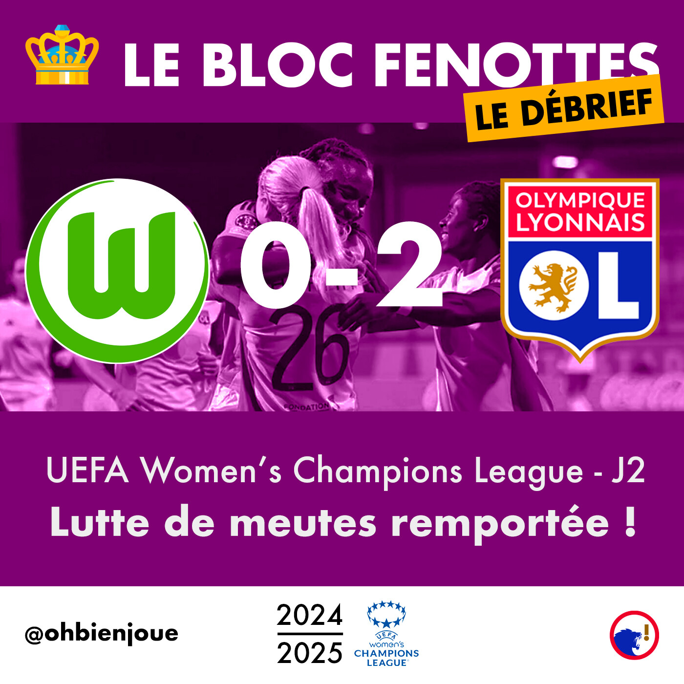 Le Bloc Fenottes - Le Débrief | Wolfsburg - OL Féminin (0-2) | UEFA Women's Champions League 24-25 - J2 episode artwork