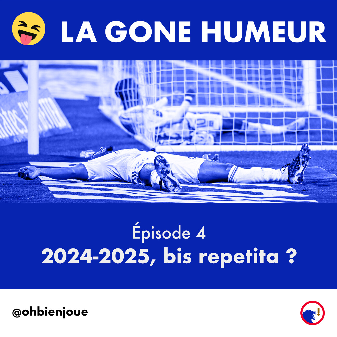La Gone Humeur - Épisode 4 - 2024-2025, bis repetita ? episode artwork