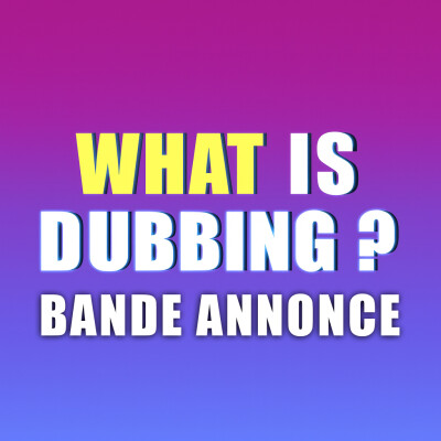What Is Dubbing ? : Bande Annonce cover