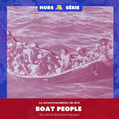 Boat People de Marine Bachelot Nguyen - La recommandation de Kim Huynh cover
