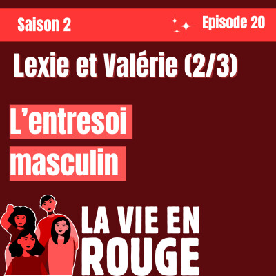 Valérie et Lexie poursuivent leur conversation autour de l'entresoi masculin cover