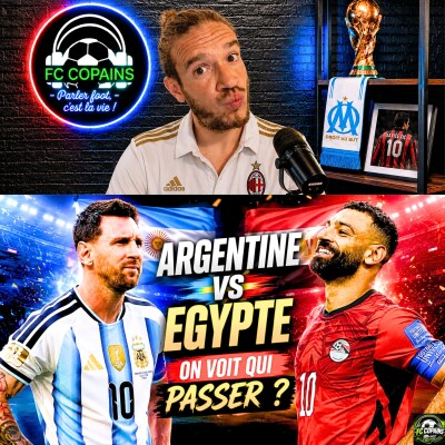 Débat Coupe du Monde 2026 - La preview - Argentine vs Egypte, on voit qui passer ? cover