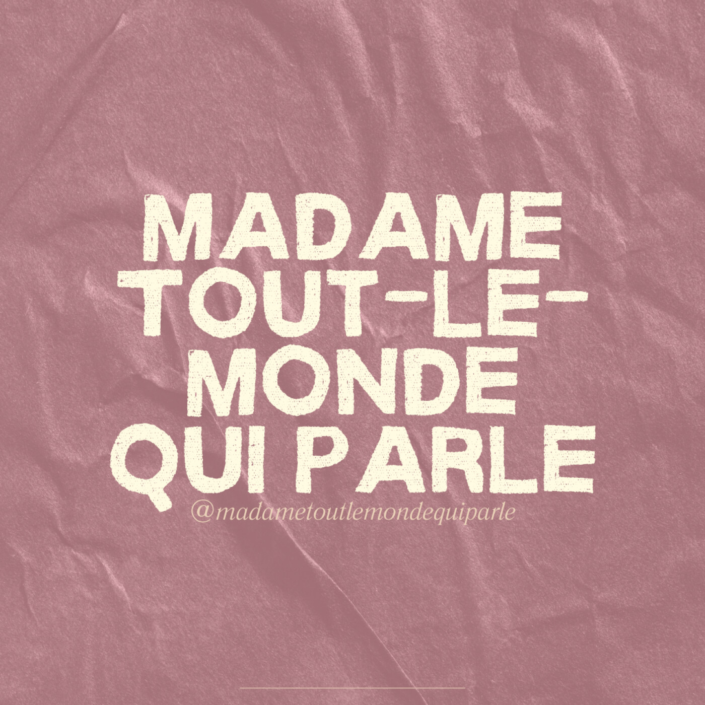 Madame Tout-le-monde qui parle podcast artwork