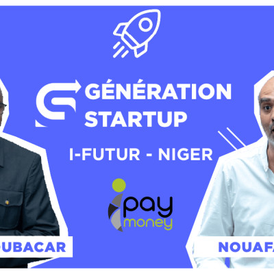 "Génération Startup" reçoit Sidikou BOUBACAR Mister iPayMoney Niger cover