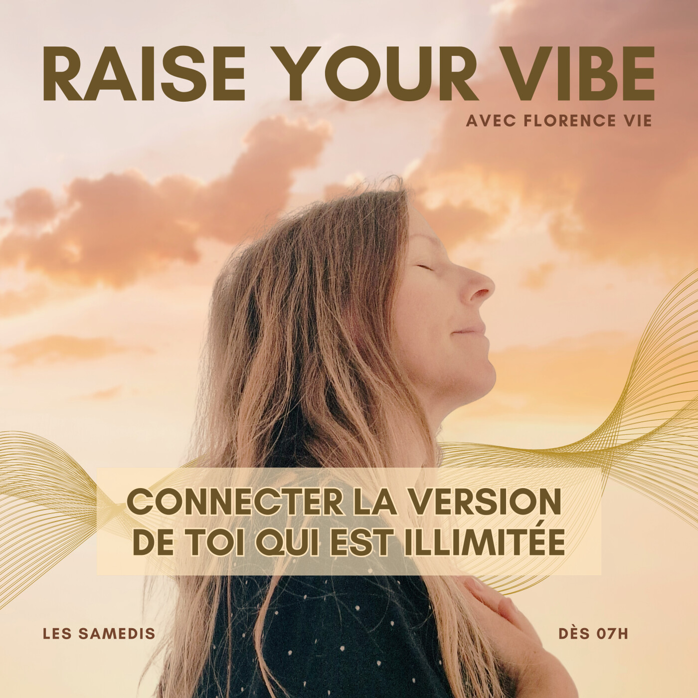 Raise your Vibe 40 - Connecter la Version de toi illimitée episode artwork
