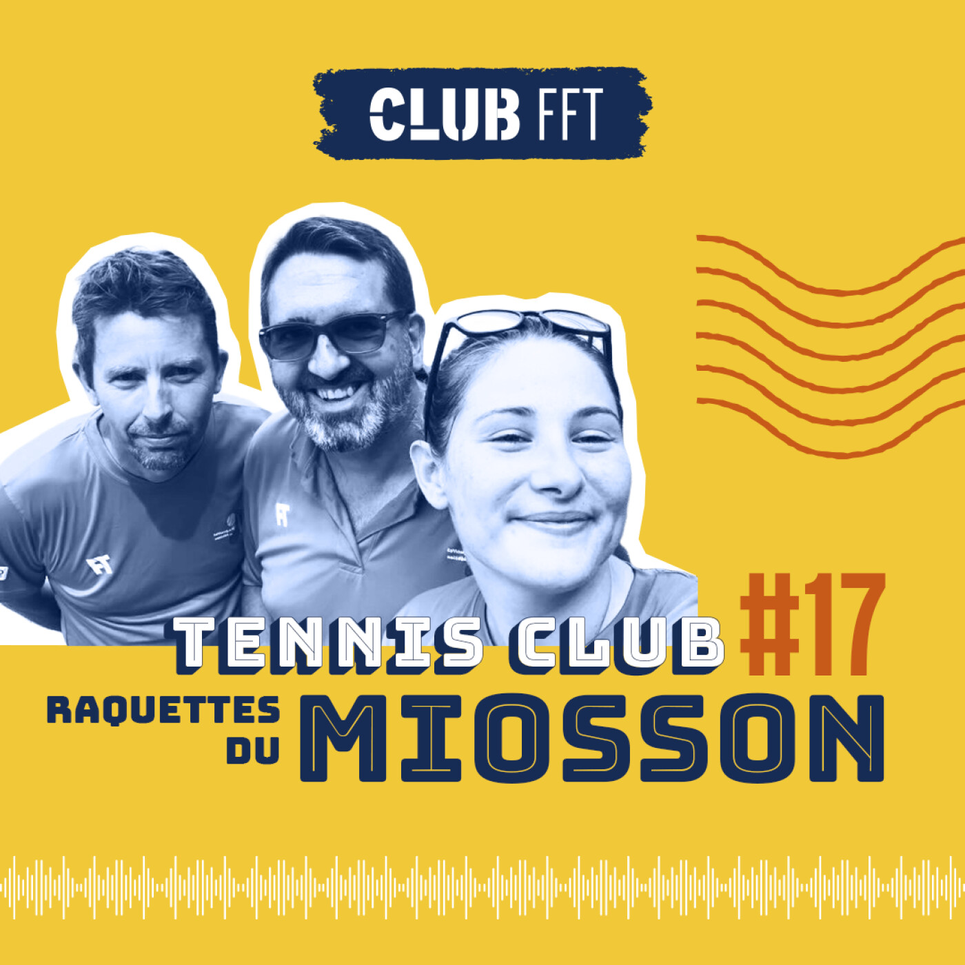 Club FFT, le podcast 17 : les Raquettes du Miosson, du développement à tous les étages