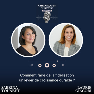 33. Comment faire de la fidélisation, un levier de croissance durable - Avec Laurie Giacobi cover