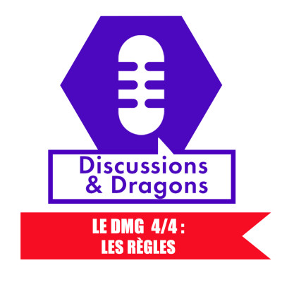 Discussions & Dragons #13 Explorons le DMG ! (4/4) cover