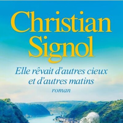 Christian SIGNOL - "Elle rêvait d'autres cieux et d'autres matins" cover