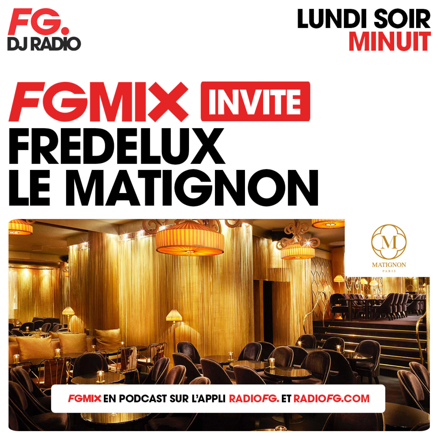 FG MIX INVITE : LE MATIGNON AVEC FREDELUX
