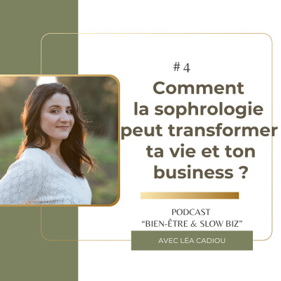 #4 - Comment la sophrologie peut transformer ta vie ET ton business ? cover