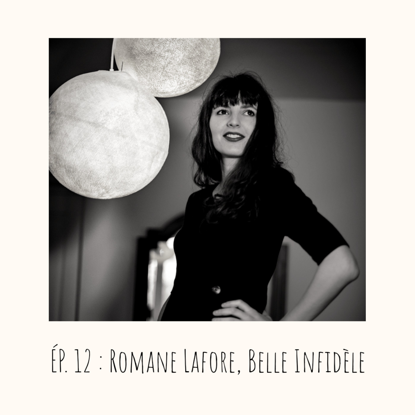 # 12 - Romane Lafore, Belle Infidèle