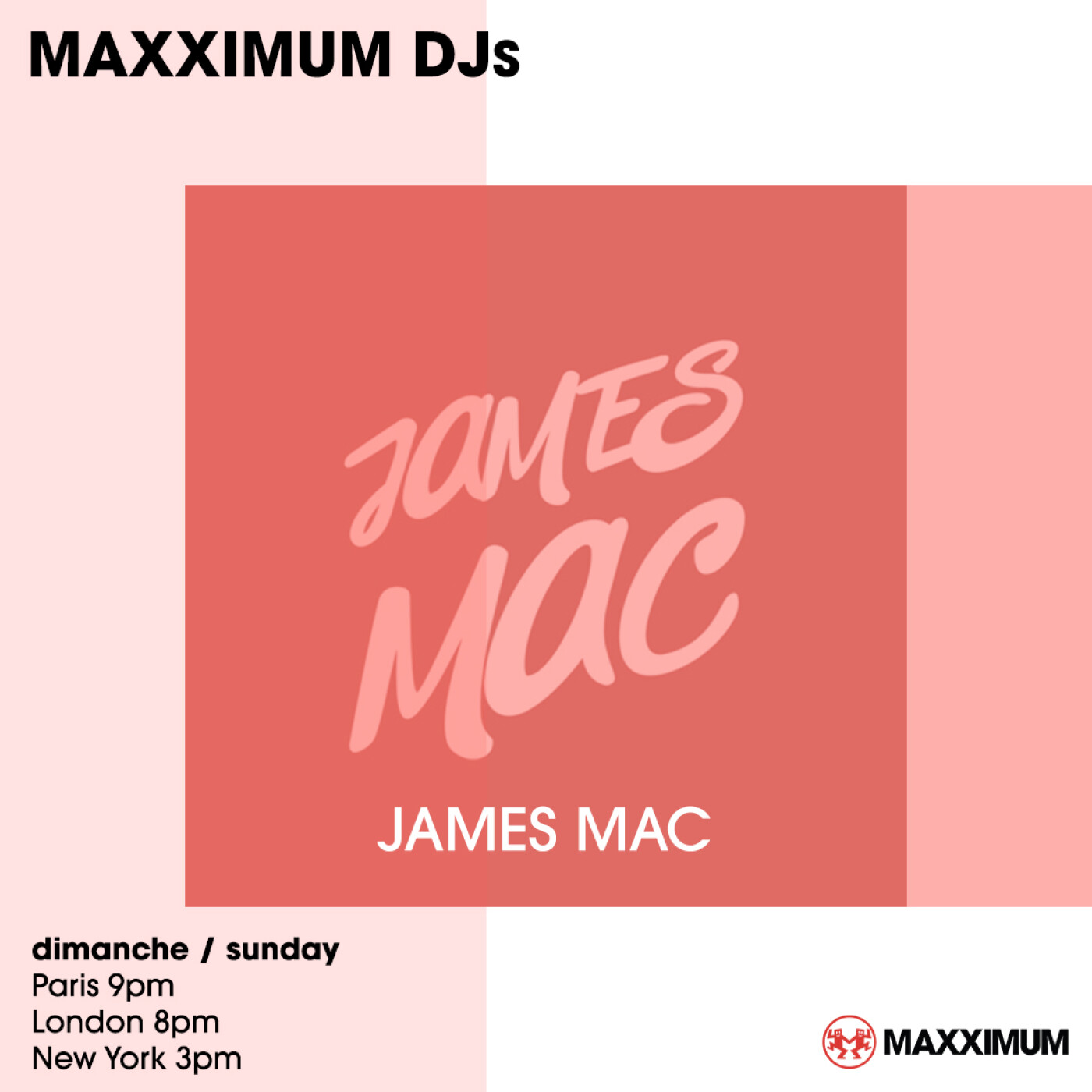 MAXXIMUM DJ'S : JAMES MAC