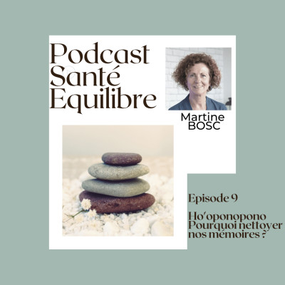 Episode 9 : Ho'oponopono, pourquoi nettoyer nos mémoires ? cover