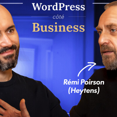 WordPress côté Business #2 – Générer des leads avec WordPress (Heytens) avec Rémi Poirson cover