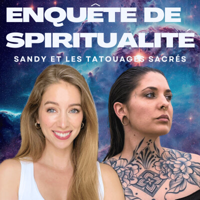 Tatouages sacrés :  elle se connecte à ton âme pour te tatouer - Interview de Sandy cover